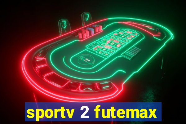 sportv 2 futemax